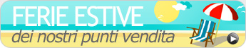 Ferie estive dei nostri punti vendita