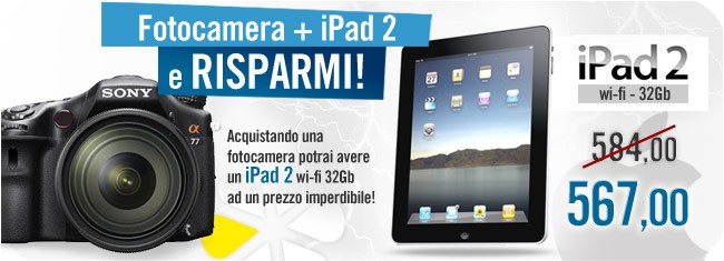 Fotocamera + Ipad2 32 gb Wi-Fi e risparmi!