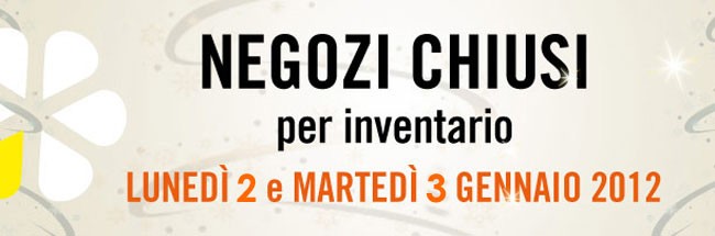 Negozi ILFOTOAMATORE chiusi per inventario 2 e 3 Gennaio 2012