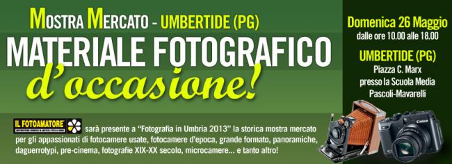 Domenica 26 Maggio 2013: scopri l'usato de ILFOTOAMATORE a Umbertide (PG)