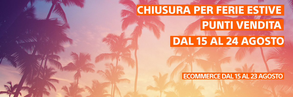 Punti vendita ed e-commerce: chiusura per ferie estive