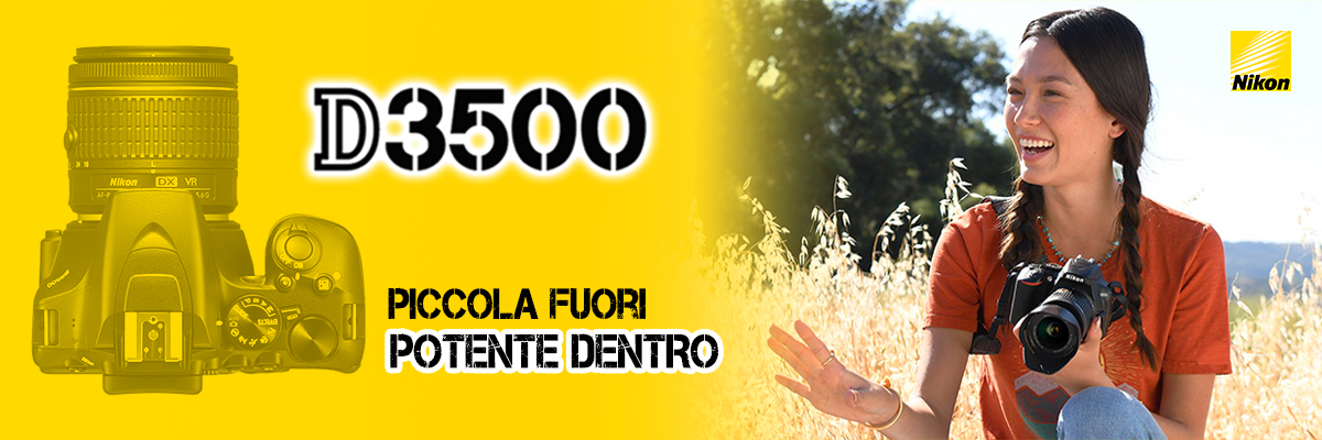 NIKON D3500. La bellezza  nei dettagli.