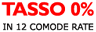 Tasso Zero in 12 comode rate